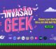 Invasão Geek começa nesta sexta-feira com programação voltada às escolas públicas de Goiana